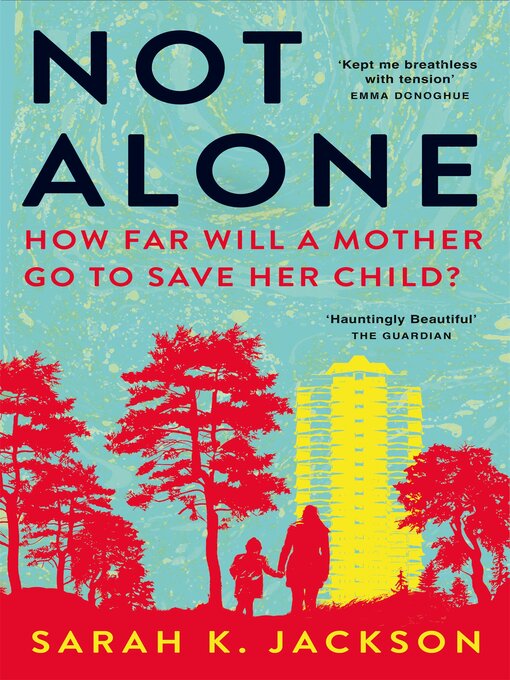 Title details for Not Alone by Sarah K Jackson - Wait list